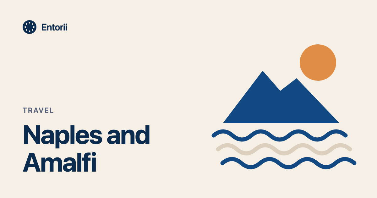 Naples, Pompeii and the Amalfi Coast: a one-week itinerary